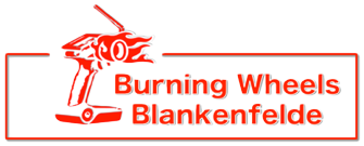 Burning Wheels Blankenfelde